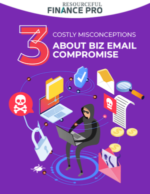 3 costly misconceptions about biz email compromise