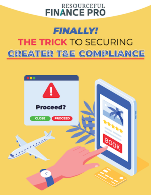 Finally! The trick to securing greater T&E compliance