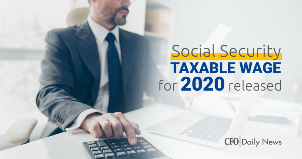 Social Security taxable wage base for 2020 released Resourceful