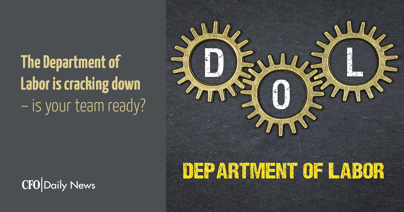 the department of labor is cracking down is your team ready