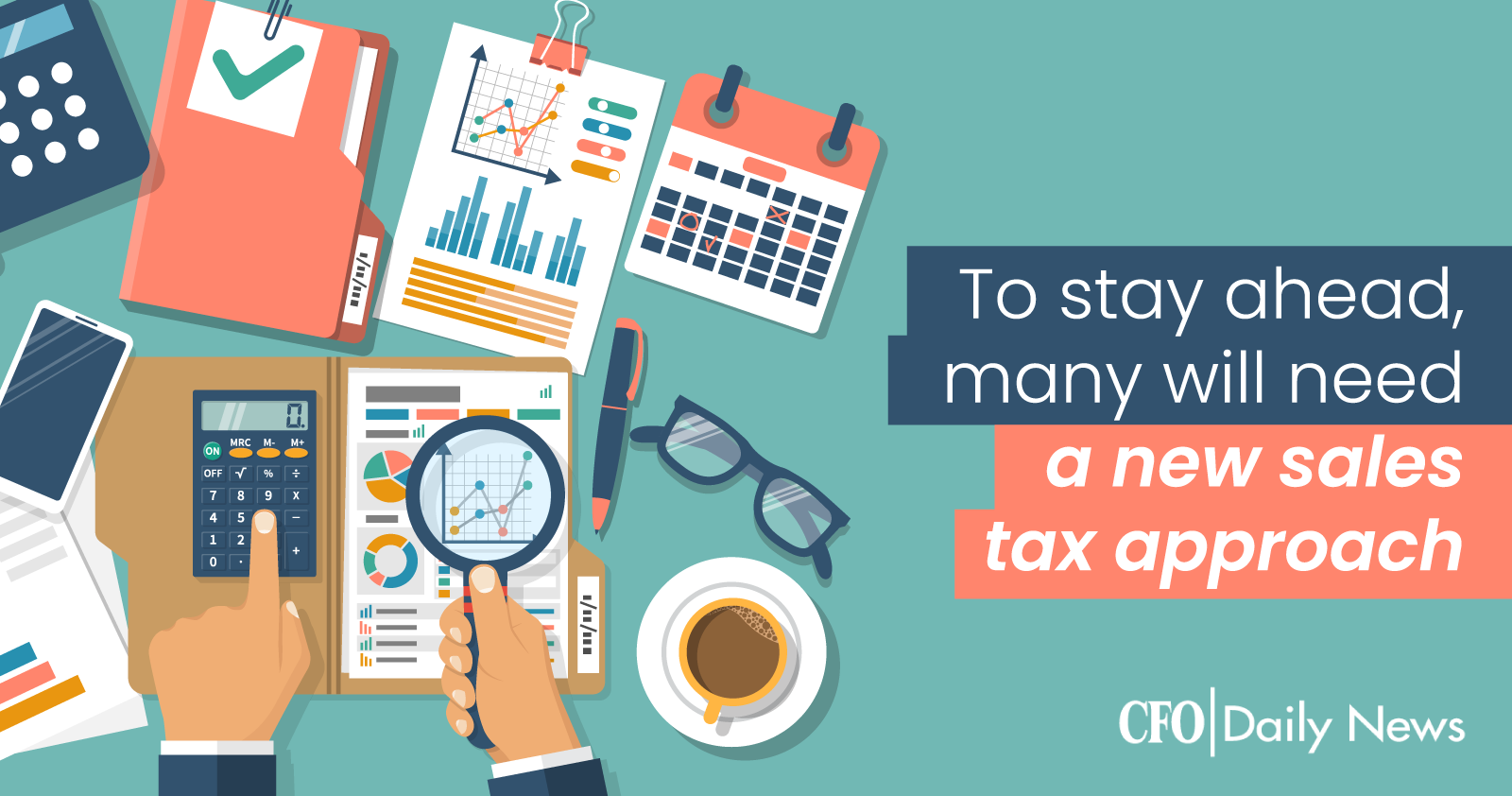 to stay ahead many will need a new sales tax approach