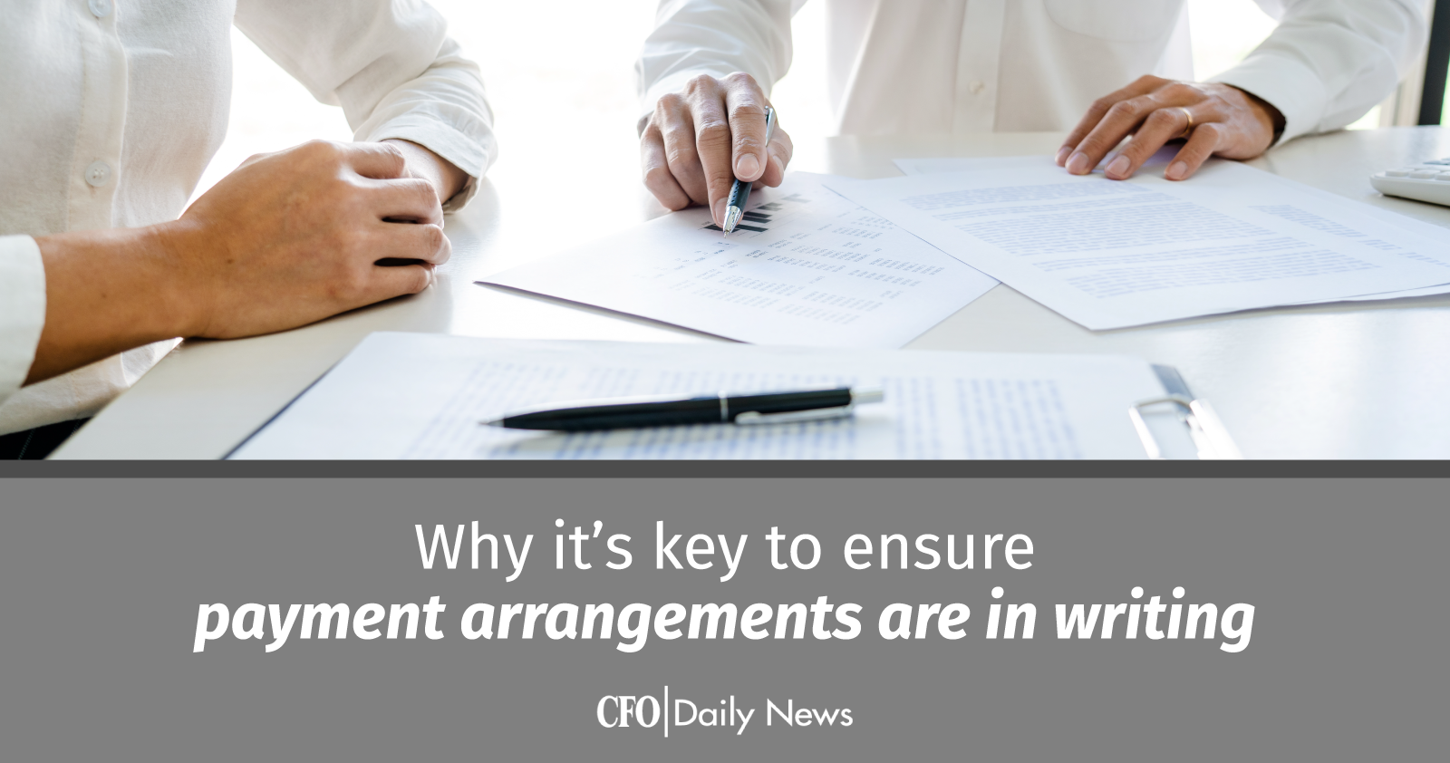 why it is key to ensure payment arrangements are in writing