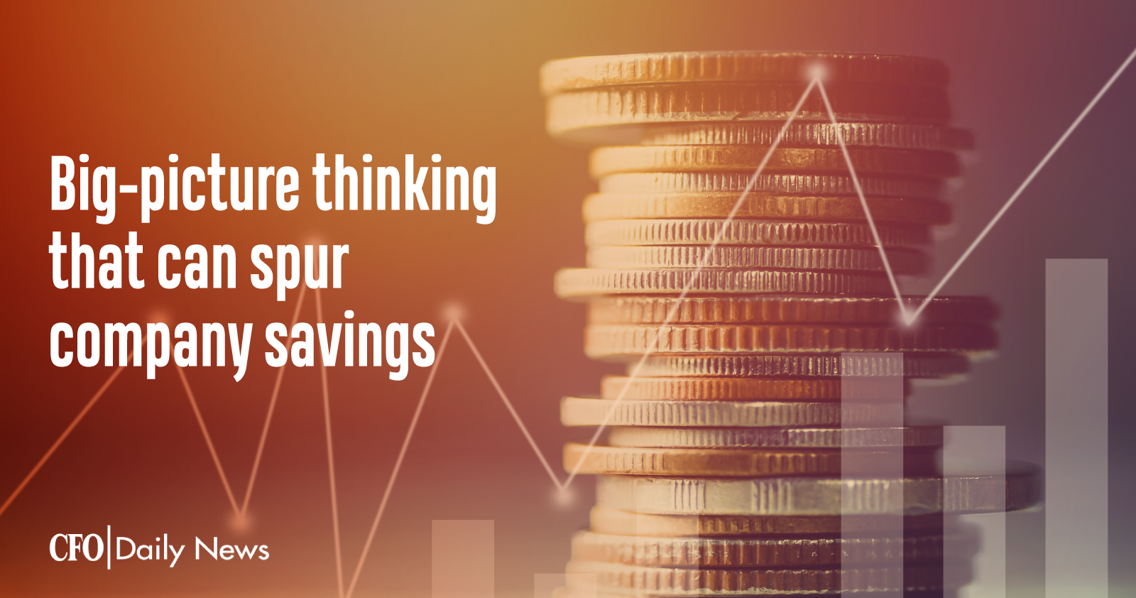 big picture thinking that can spur company savings