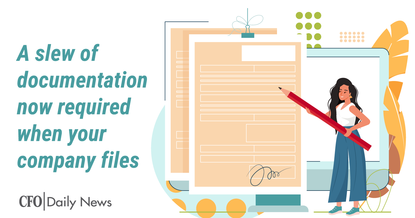 a slew of documentation now required when your company files