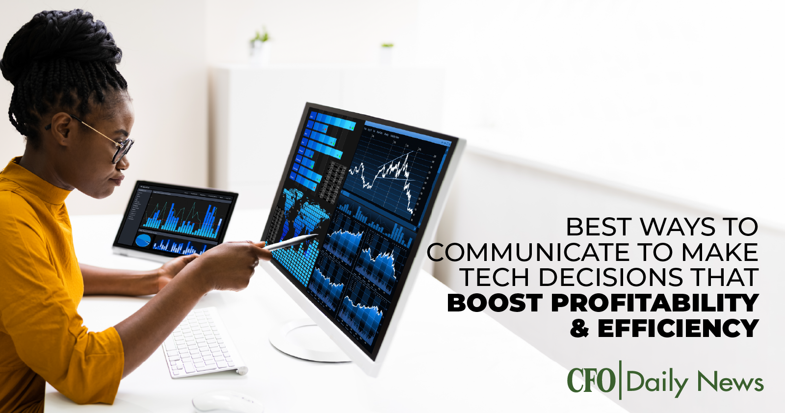 best ways to communicate to make tech decisions that boost profitability and efficiency