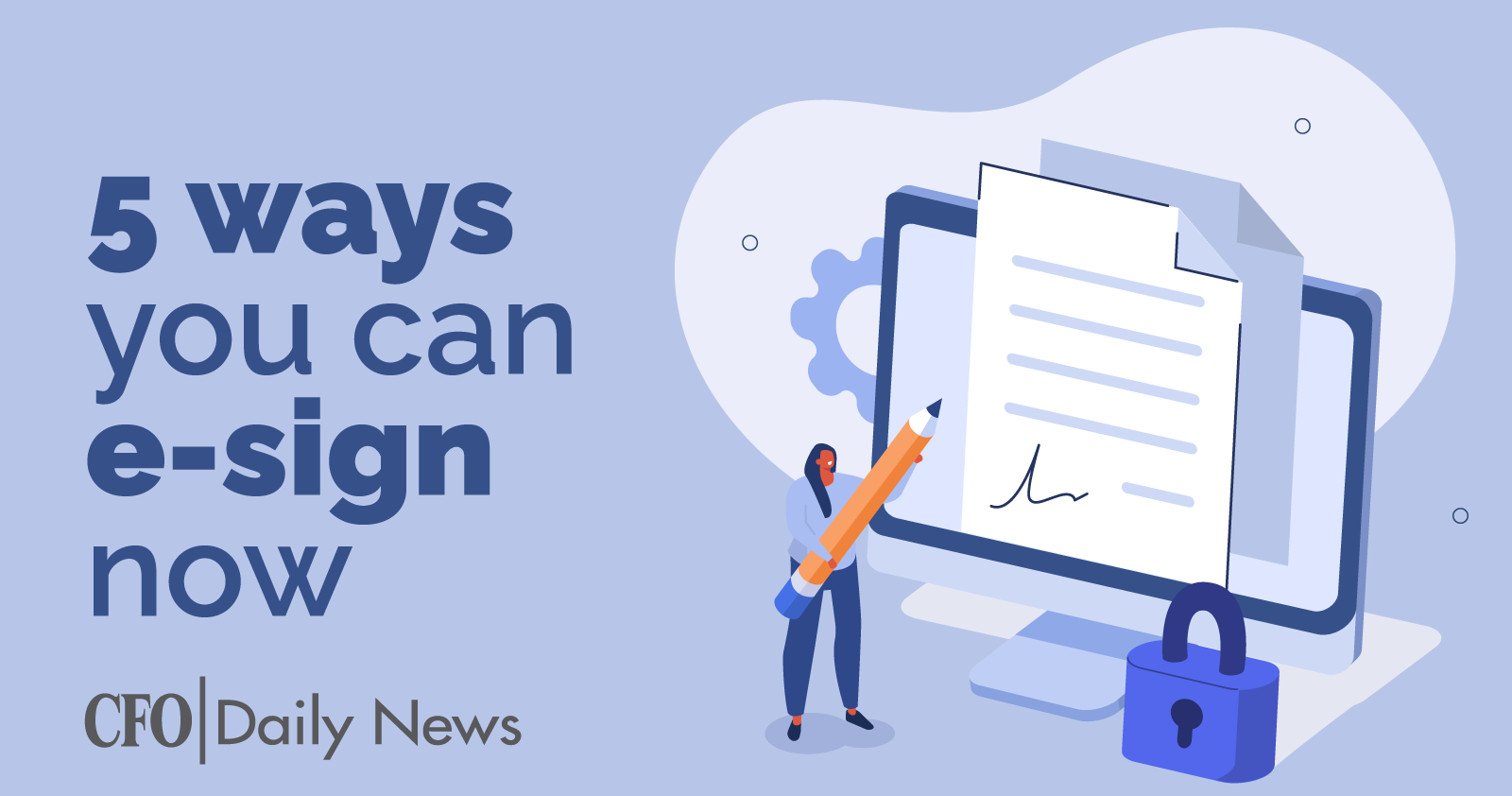 5 Ways You Can E-Sign Now