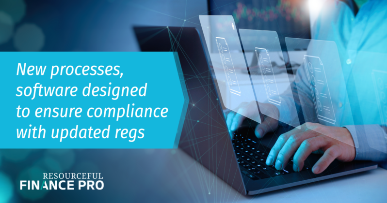 New Processes Software Designed To Ensure Compliance With Updated Regs