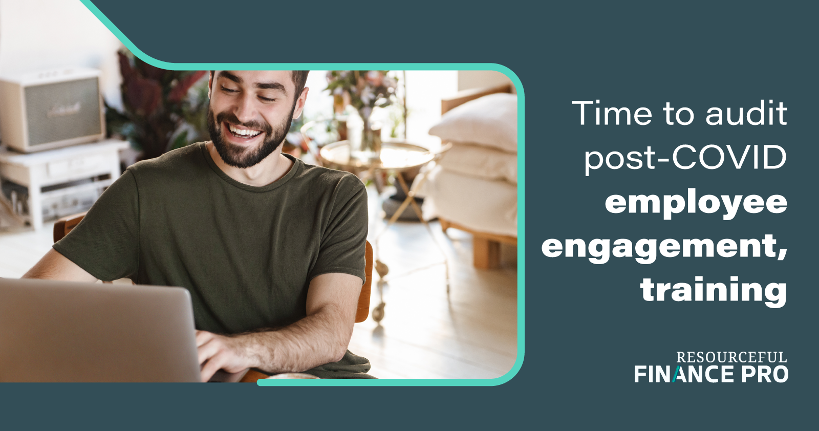 Time To Audit Post-COVID Employee Engagement Training-