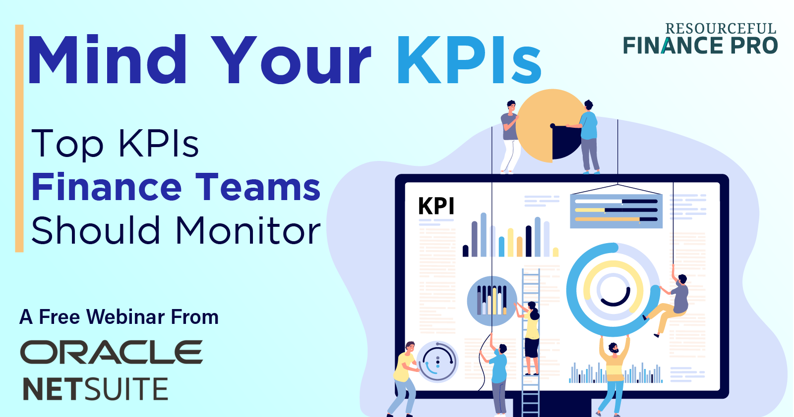 Mind Your KPIs: Top KPIs Finance Teams Should Monitor - Resourceful ...