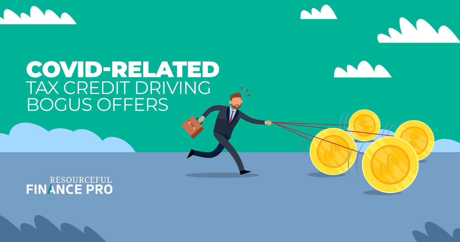COVID-related Tax Credit Driving Bogus Offers