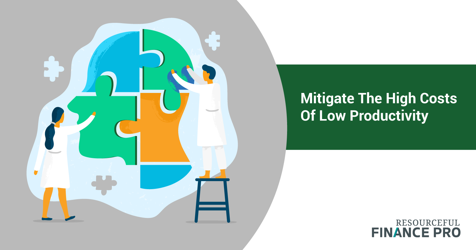 Mitigate the high costs of low productivity
