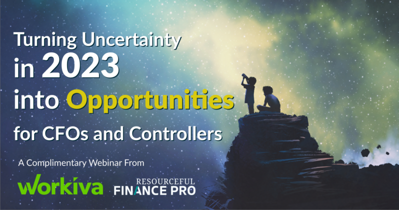 Free Webinar : Turning Uncertainty in 2023 into Opportunities for CFOs and Controllers